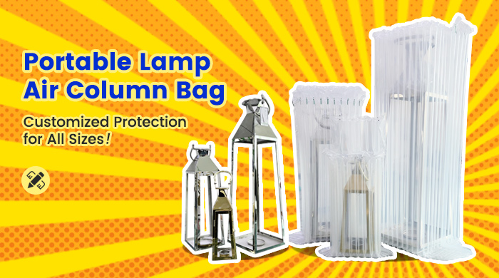 Lamp Air Column Bags : Customized Protection for All Sizes