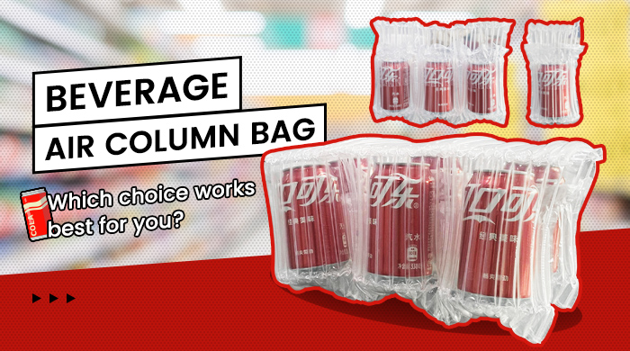 Air Column Bag for Beverage Bottles: Innovative Packaging Solutions