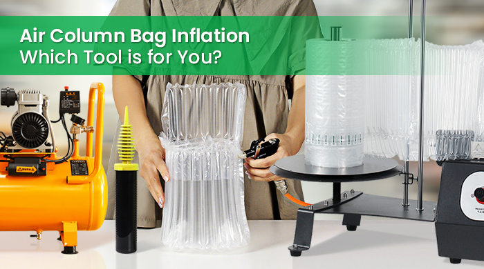 Air column bag inflation tools